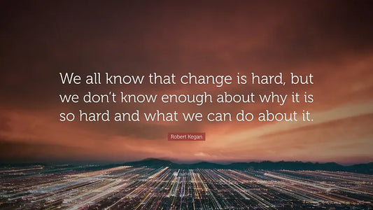 Change is Hard - This is Why We Settle...